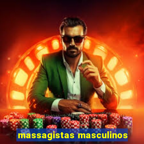 massagistas masculinos